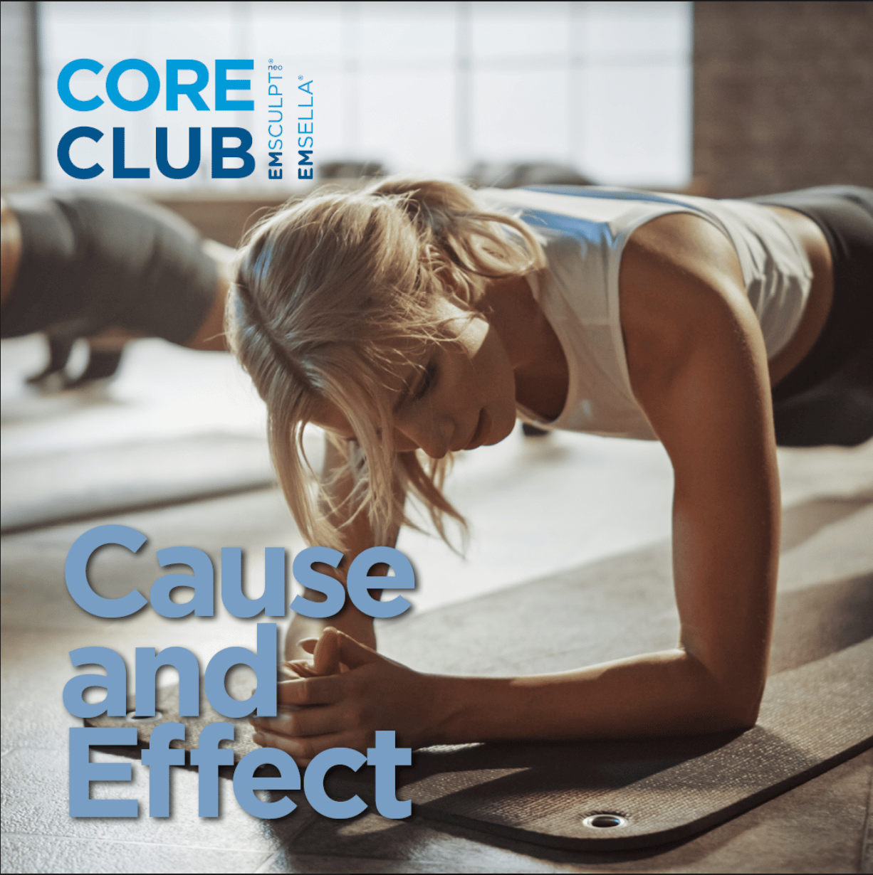 Core Club Cause And Effect Emsella